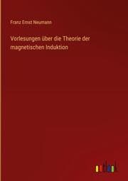 Cover von Vorlesungen über die Theorie der magnetischen Induktion