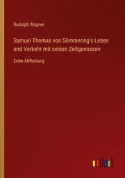 Cover von Samuel Thomas von Sömmering's Leben und Verkehr mit seinen Zeitgenossen