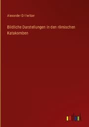 Cover von Bildliche Darstellungen in den römischen Katakomben