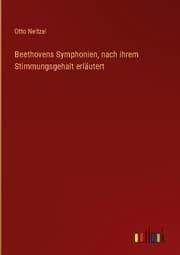 Cover von Beethovens Symphonien, nach ihrem Stimmungsgehalt erläutert