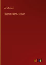 Cover von Regensburger Kochbuch