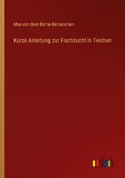 Cover von Kurze Anleitung zur Fischzucht in Teichen