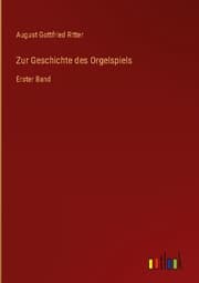 Cover von Zur Geschichte des Orgelspiels