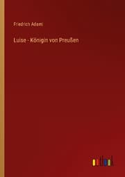 Cover von Luise - Königin von Preußen