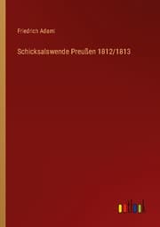 Cover von Schicksalswende Preußen 1812/1813