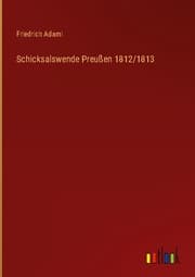 Cover von Schicksalswende Preußen 1812/1813