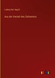 Cover von Aus der Vorzeit des Zollvereins