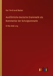 Cover von Ausführliche deutsche Grammatik als Kommentar der Schulgrammatik