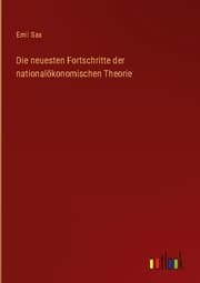 Cover von Die neuesten Fortschritte der nationalökonomischen Theorie