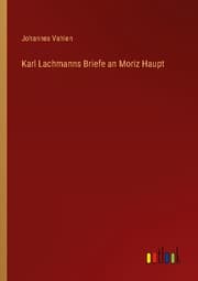 Cover von Karl Lachmanns Briefe an Moriz Haupt