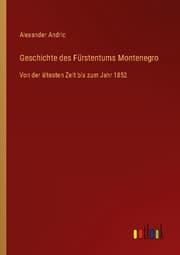 Cover von Geschichte des Fürstentums Montenegro
