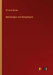 Cover von Mythologie und Metaphysik