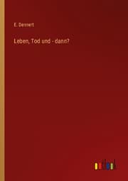 Cover von Leben, Tod und - dann?