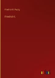 Cover von Friedrich I.