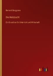 Cover von Die Holzzucht