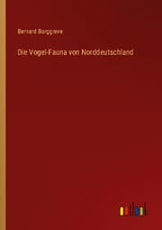 Cover von Die Vogel-Fauna von Norddeutschland