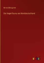 Cover von Die Vogel-Fauna von Norddeutschland