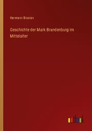 Cover von Geschichte der Mark Brandenburg im Mittelalter