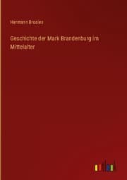 Cover von Geschichte der Mark Brandenburg im Mittelalter