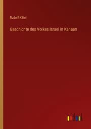 Cover von Geschichte des Volkes Israel in Kanaan