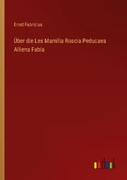 Cover von Über die Lex Mamilia Roscia Peducaea Alliena Fabia