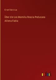 Cover von Über die Lex Mamilia Roscia Peducaea Alliena Fabia