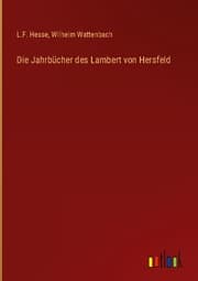 Cover von Die Jahrbücher des Lambert von Hersfeld