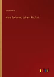 Cover von Hans Sachs und Johann Fischart