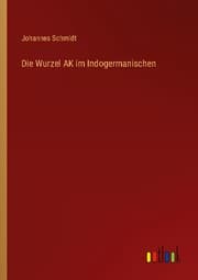 Cover von Die Wurzel AK im Indogermanischen