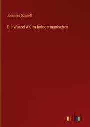Cover von Die Wurzel AK im Indogermanischen