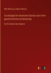 Cover von Grundzüge der deutschen Syntax nach ihrer geschichtlichen Entwicklung