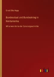 Cover von Bundesstaat und Bundeskrieg in Nordamerika