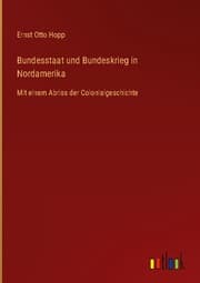 Cover von Bundesstaat und Bundeskrieg in Nordamerika