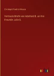 Cover von Vertraute Briefe von Adelheid B. an ihre Freundin Julie S.