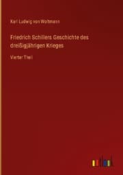 Cover von Friedrich Schillers Geschichte des dreißigjährigen Krieges