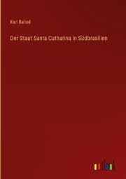 Cover von Der Staat Santa Catharina in Südbrasilien