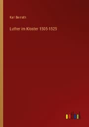 Cover von Luther im Kloster 1505-1525