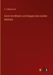 Cover von Durch die Wüsten und Steppen des dunklen Weltteils