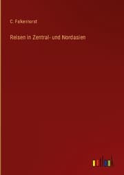 Cover von Reisen in Zentral- und Nordasien