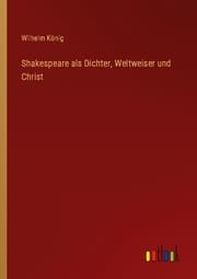 Cover von Shakespeare als Dichter, Weltweiser und Christ