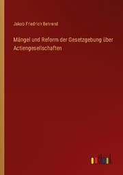 Cover von Mängel und Reform der Gesetzgebung über Actiengesellschaften