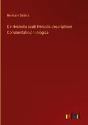 Cover von De Hesiodia scuti Herculis descriptione Commentatio philologica