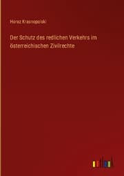 Cover von Der Schutz des redlichen Verkehrs im österreichischen Zivilrechte