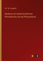 Cover von Handbuch der landwirtschaftlichen Pflanzenkunde und des Pflanzenbaues