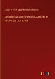 Cover von Schlesiens wissenschaftliche Zustände im vierzehnten Jahrhundert