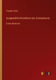 Cover von Ausgewählte Komödien des Aristophanes