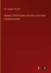 Cover von Heliand: Christi Leben und Lehre, nach dem Altsaechsischen