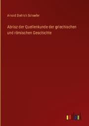 Cover von Abrisz der Quellenkunde der griechischen und römischen Geschichte