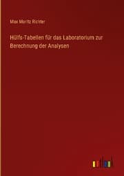 Cover von Hülfs-Tabellen für das Laboratorium zur Berechnung der Analysen
