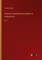 Cover von Plutarchs Apophthegmata Regum et Imperatorum
